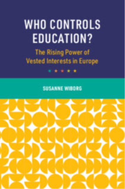 Book cover of: Who Controls Education?. By: Susanne Wiborg
