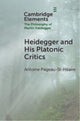 Book cover of: Heidegger and His Platonic Critics. By: Antoine Pageau-St-Hilaire