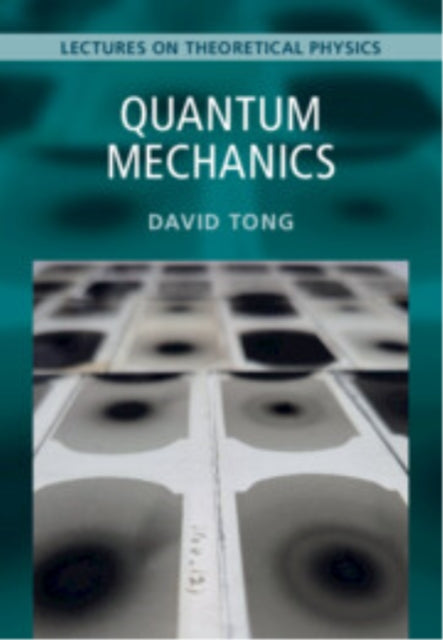 Book cover of: Quantum Mechanics: Volume 3. By: David Tong