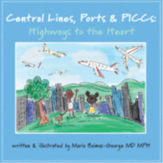 Book cover of: Central Lines, Ports and PICCs