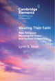 Book cover of: Wearing Their Faith. By: Lynn S. Neal