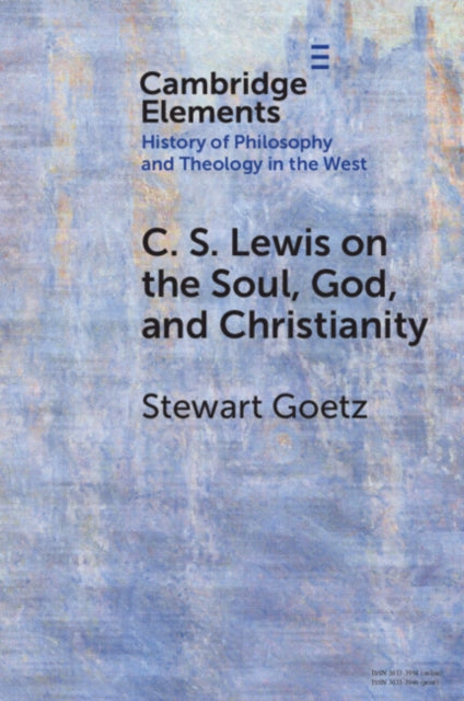 Book cover of: C. S. Lewis on the Soul, God, and Christianity