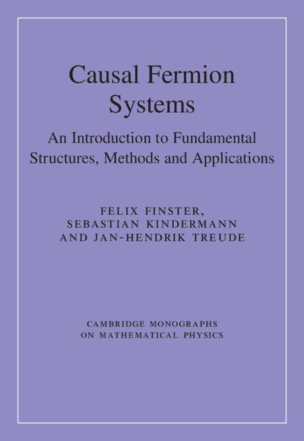 Book cover of: Causal Fermion Systems