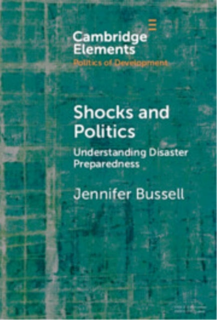 Book cover of: Shocks and Politics. By: Jennifer Bussell