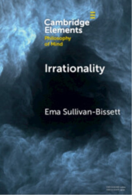Book cover of: Irrationality. By: Ema Sullivan-Bissett