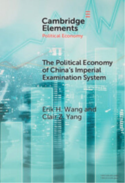 Book cover of: Political Economy of China's Imperial Examination System
