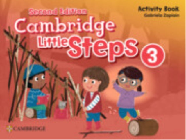 Book cover of: Cambridge Little Steps Level 3 Activity Book. By: Gabriela Zapiain
