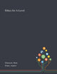 Book cover of: Ethics for A-Level