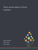 Book cover of: Theory and Description in African Linguistics