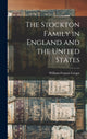 Book cover of: Stockton Family in England and the United States. By: William Francis Cregar