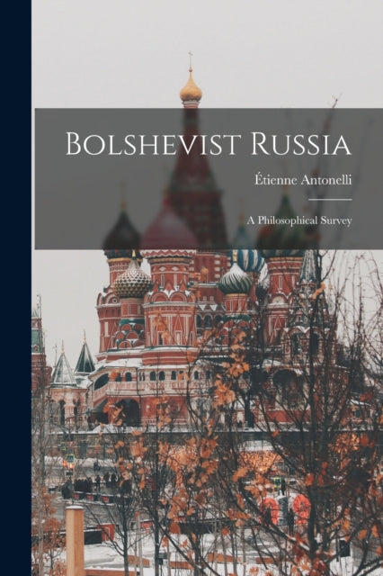Book cover of: Bolshevist Russia