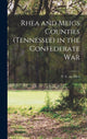 Book cover of: Rhea and Meigs Counties (Tennessee) in the Confederate War. By: V. C. Cn Allen
