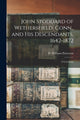 Book cover of: John Stoddard of Wethersfield, Conn., and His Descendants, 1642-1872. By: D. Williams (David William Patterson