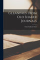 Book cover of: Gleanings From Old Shaker Journals. By: Clara Endicott 1863- Sears