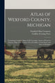 Book cover of: Atlas of Wexford County, Michigan. By: Standard Map Company