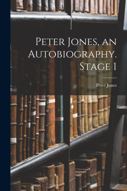 Book cover of: Peter Jones, an Autobiography. Stage 1. By: Peter Jones