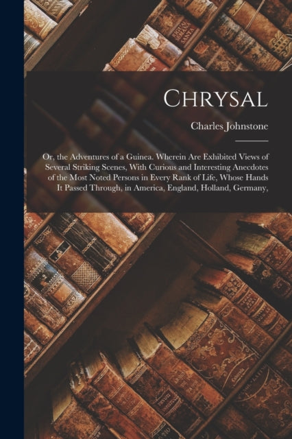 Book cover of: Chrysal. By: Charles Johnstone