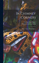 Book cover of: In Chimney Corners. By: Seumas MacManus