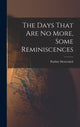 Book cover of: Days That are no More, Some Reminiscences. By: Pauline Metternich