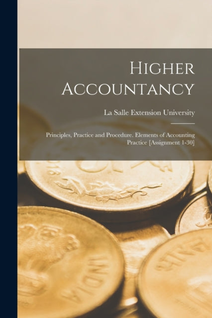 Book cover of: Higher Accountancy. By: La Salle Extension University