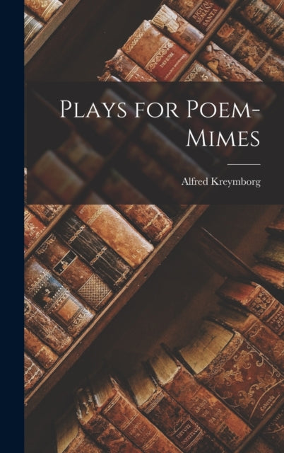 Book cover of: Plays for Poem-Mimes