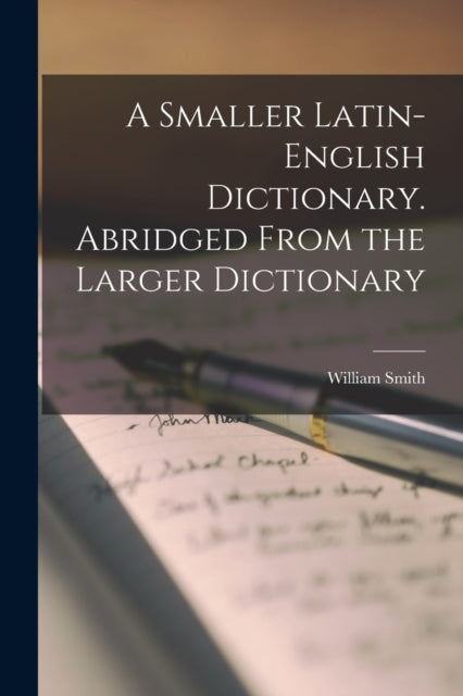 Book cover of: Smaller Latin-English Dictionary. Abridged From the Larger Dictionary
