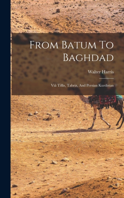 Book cover of: From Batum To Baghdad