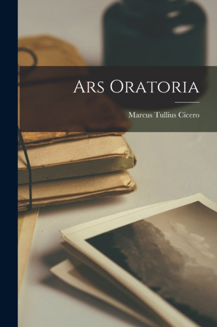 Book cover of: Ars Oratoria