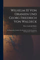 Book cover of: Wilhelm III Von Oranien Und Georg Friedrich Von Waldeck. By: Pieter Lodewijk Muller