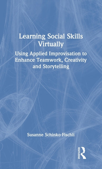 Book cover of: Learning Social Skills Virtually. By: Susanne Schinko-Fischli