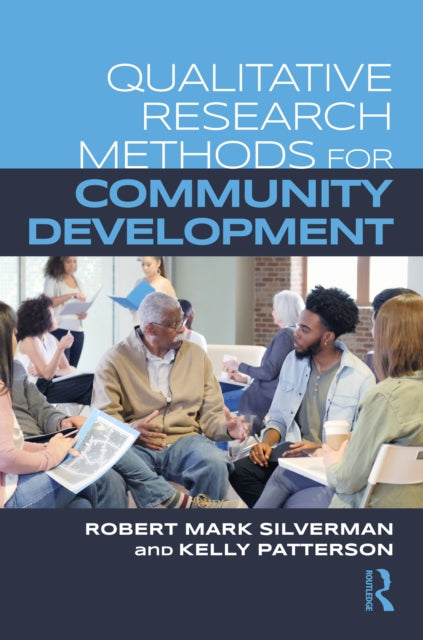 Book cover of: Qualitative Research Methods for Community Development. By: Robert Mark Silverman