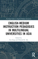 Book cover of: English-Medium Instruction Pedagogies in Multilingual Universities in Asia. By: Fan Fang