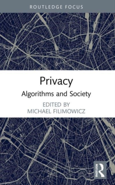 Book cover of: Privacy. By: Michael Filimowicz