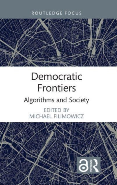Book cover of: Democratic Frontiers. By: Michael Filimowicz
