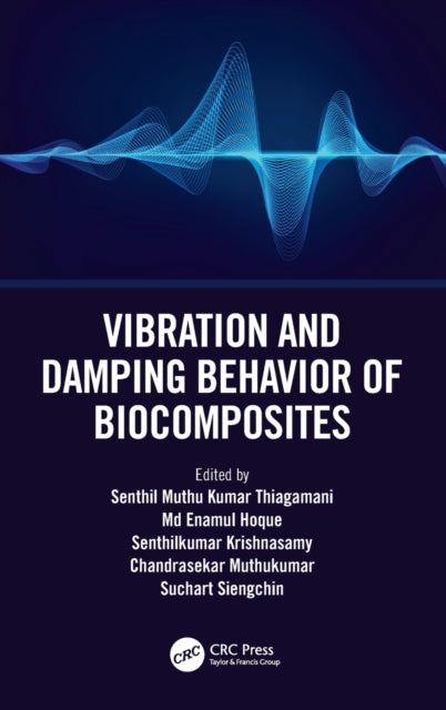 Book cover of: Vibration and Damping Behavior of Biocomposites
