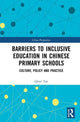 Book cover of: Barriers to Inclusive Education in Chinese Primary Schools. By: Qinyi Tan
