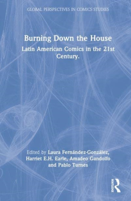 Book cover of: Burning Down the House. By: Laura Fernández-González