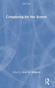 Book cover of: Composing for the Screen. By: Scott W. Hallgren