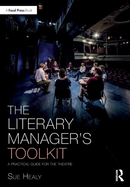Book cover of: Literary Manager's Toolkit. By: Sue Healy