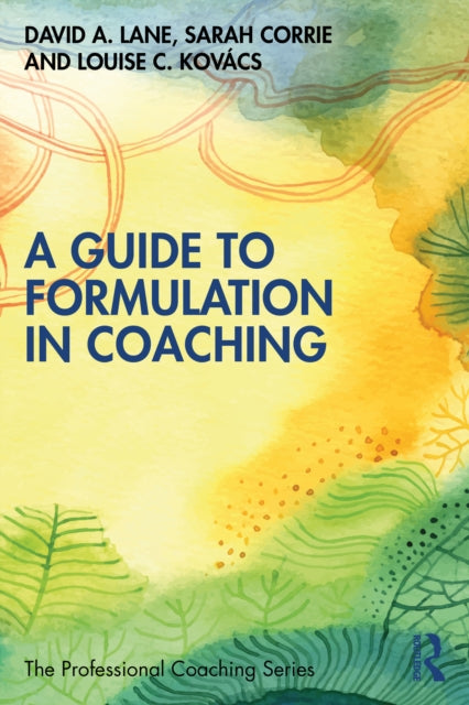 Book cover of: Guide to Formulation in Coaching. By: David A. Lane