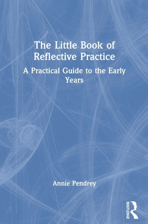 The Little Book of Reflective Practice