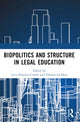 Book cover of: Biopolitics and Structure in Legal Education. By: Luca Siliquini Cinelli