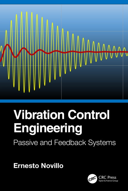 Book cover of: Vibration Control Engineering. By: Ernesto Novillo