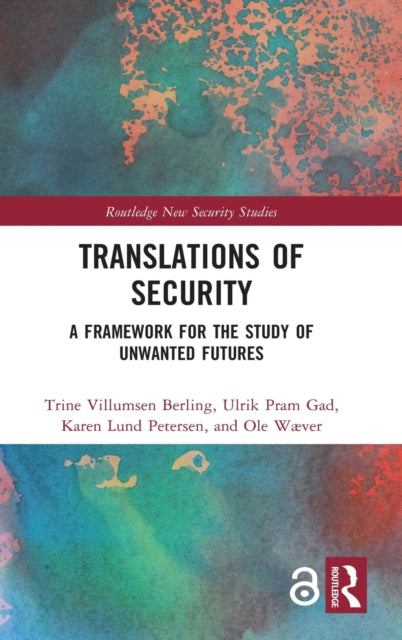 Book cover of: Translations of Security. By: Trine Villumsen Berling