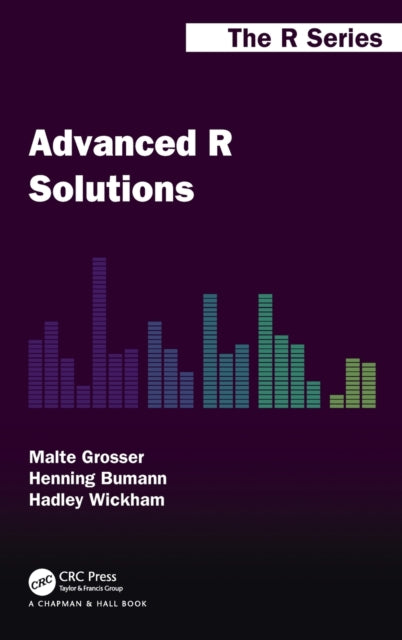 Book cover of: Advanced R Solutions. By: Malte Grosser