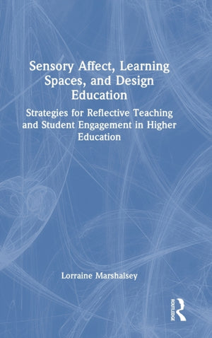 Sensory Affect, Learning Spaces, and Design Education