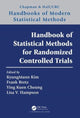 Book cover of: Handbook of Statistical Methods for Randomized Controlled Trials. By: KyungMann Kim