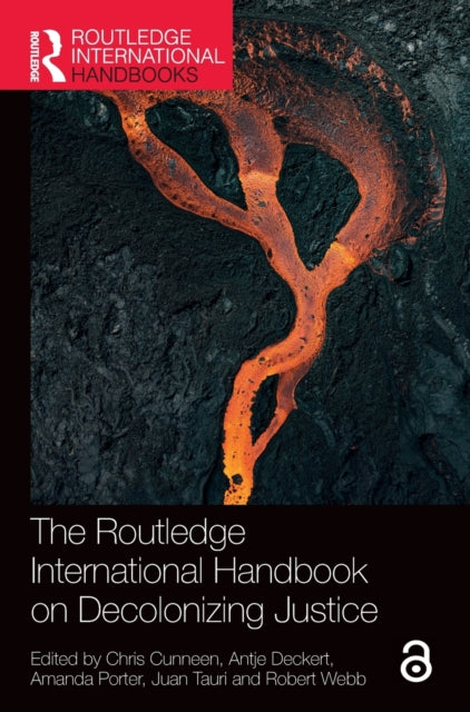 Book cover of: Routledge International Handbook on Decolonizing Justice. By: Chris Cunneen
