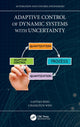 Book cover of: Adaptive Control of Dynamic Systems with Uncertainty and Quantization. By: Jing Zhou