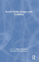 Book cover of: Social Media Images and Conflicts. By: Mette Mortensen